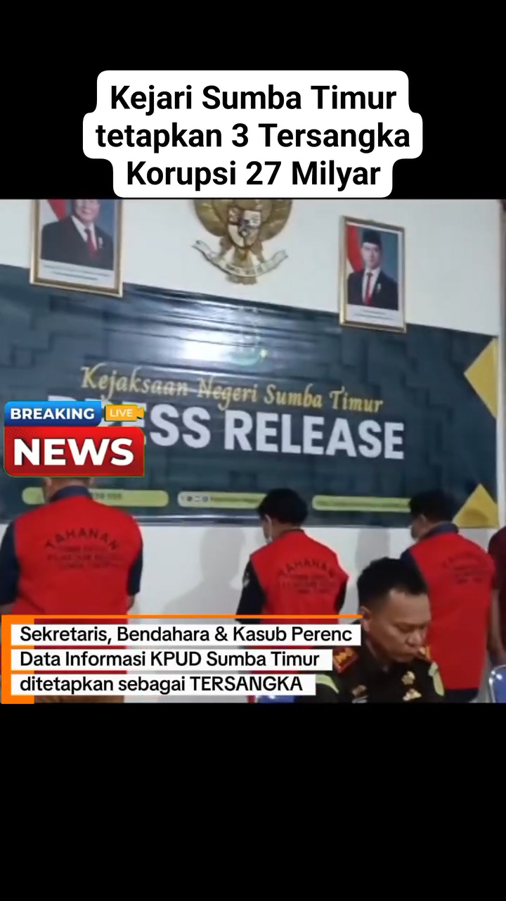 Korupsi 27 Miliar, Kejari Sumba Timur Tetapkan 3 Pejabat KPUD Jadi Tersangka