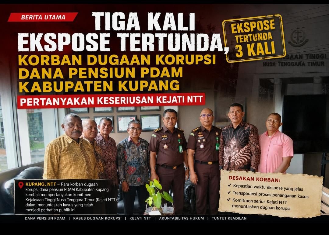 Tiga Kali Ekspose Tertunda, Korban Dugaan Korupsi Dana Pensiun PDAM Kabupaten Kupang Pertanyakan Keseriusan Kejati NTT