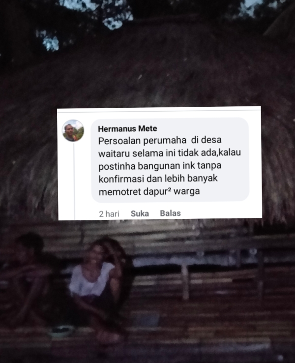 KEPALA DESA WAITARU SEBUT TAK ADA PERSOALAN PERUMAHAN, WARGA KABERO BENGO DAN LETE RADA KONDISI LAPANGAN BERBEDA