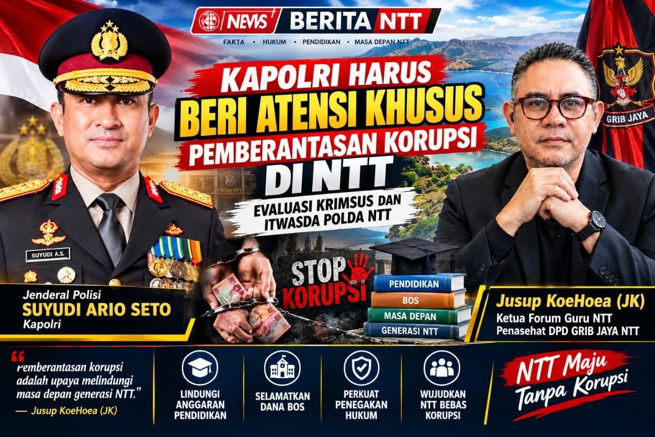 Jusup KoeHoea: Kapolri Harus Beri Atensi Khusus Pemberantasan Korupsi di NTT, Evaluasi Krimsus dan Itwasda Polda NTT